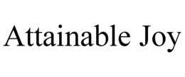 ATTAINABLE JOY trademark