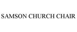 SAMSON CHURCH CHAIR trademark