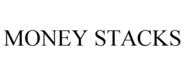 MONEY STACKS trademark