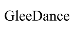 GLEEDANCE trademark