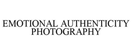 EMOTIONAL AUTHENTICITY PHOTOGRAPHY trademark
