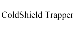 COLDSHIELD TRAPPER trademark
