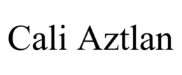 CALI AZTLAN trademark