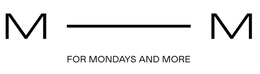 M M FOR MONDAYS AND MORE trademark