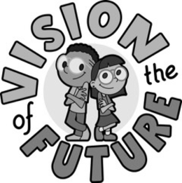VISION OF THE FUTURE trademark