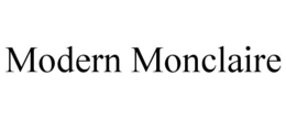 MODERN MONCLAIRE trademark