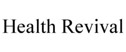 HEALTH REVIVAL trademark