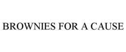 BROWNIES FOR A CAUSE trademark