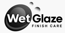 WET GLAZE FINISH CARE trademark