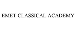 EMET CLASSICAL ACADEMY trademark