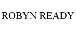 ROBYN READY trademark