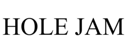 HOLE JAM trademark
