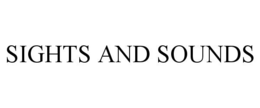 SIGHTS AND SOUNDS trademark