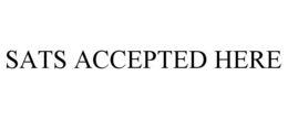 SATS ACCEPTED HERE trademark
