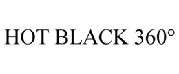 HOT BLACK 360° trademark