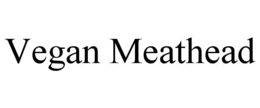 VEGAN MEATHEAD trademark