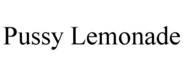 PUSSY LEMONADE trademark