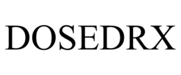 DOSEDRX trademark