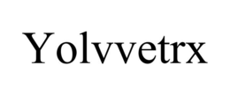 YOLVVETRX trademark