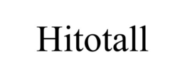 HITOTALL trademark