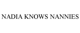 NADIA KNOWS NANNIES trademark