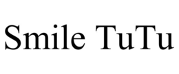 SMILE TUTU trademark