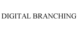 DIGITAL BRANCHING trademark