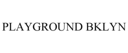 PLAYGROUND BKLYN trademark