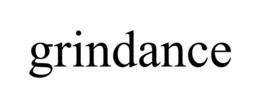 GRINDANCE trademark