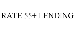 RATE 55+ LENDING trademark