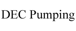 DEC PUMPING trademark