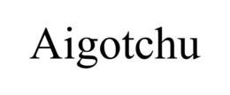 AIGOTCHU trademark