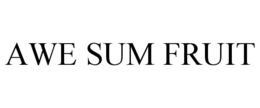 AWE SUM FRUIT trademark