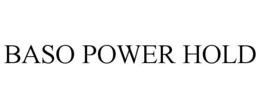 BASO POWER HOLD trademark