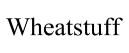 WHEATSTUFF trademark