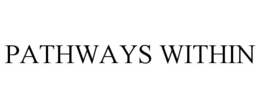 PATHWAYS WITHIN trademark