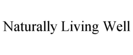 NATURALLY LIVING WELL trademark