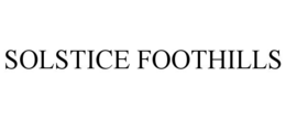 SOLSTICE FOOTHILLS trademark