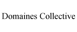 DOMAINES COLLECTIVE trademark