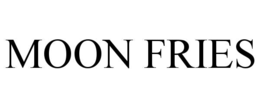 MOON FRIES trademark