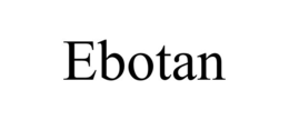 EBOTAN trademark