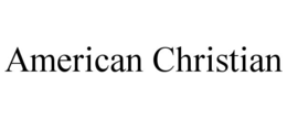 AMERICAN CHRISTIAN trademark