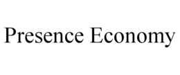 PRESENCE ECONOMY trademark