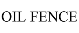 OIL FENCE trademark