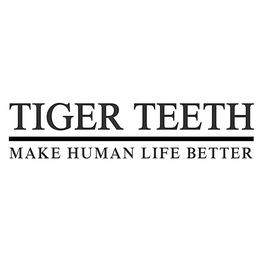 TIGER TEETH MAKE HUMAN LIFE BETTER trademark