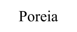 POREIA trademark