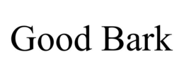 GOOD BARK trademark