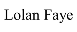 LOLAN FAYE trademark