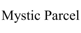 MYSTIC PARCEL trademark