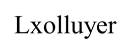 LXOLLUYER trademark